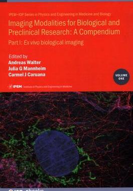 [预订]Imaging Modalities for Biological and Preclinical Research: A Compendium, Volume 1: Part I: Ex vivo  9780750330572