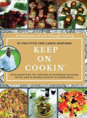 [预订]Keep On Cookin’: A Celebration of Life Through Cooking 9780578627342