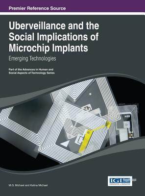 【预订】Uberveillance and the Social Implications of Microchip Implants