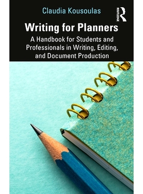 预订 Writing for Planners: A Handbook for Students and Professionals in Writing, Editing, and Document Production 规划师