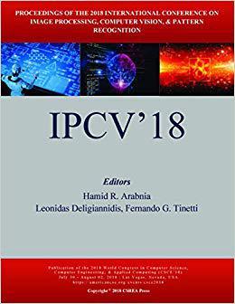 【预售】Image Processing, Computer Vision, and Pattern Recognition. International Conference. 2018. (IPCV’18) (Hel...