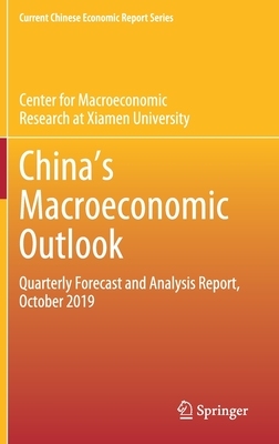 【预订】China’s Macroeconomic Outlook: Quarterly Forecast and Analysis Report, October 2019