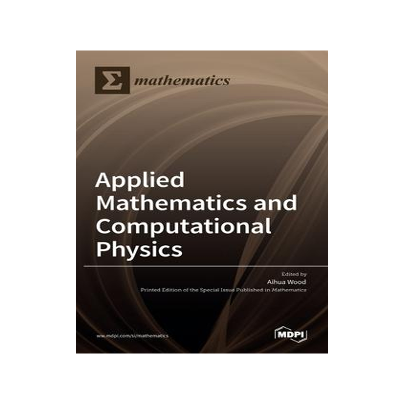 [预订]Applied Mathematics and Computational Physics 9783036523057