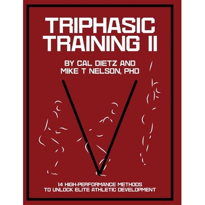 预订 Triphasic Training II: 14 High-Performance Methods to Unlock Elite Athletic Development 9798218551001