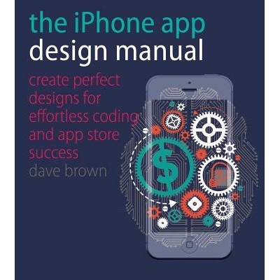 预订 The iPhone App Design Manual: Create Perfect Designs for Effortless Coding and App Store Success: 9781440332999