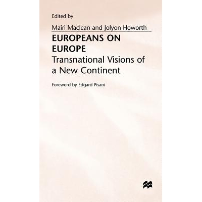 预订 Europeans on Europe: Transnational Visions of a New Continent: 9780333523735