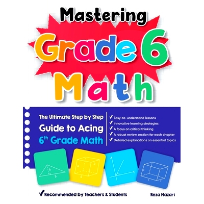 预订 Mastering Grade 6 Math: The Ultimate Step by Step Guide to Acing 6th Grade Math: 9781637195079