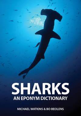 [预订]Sharks: An Eponym Dictionary 9781907807930