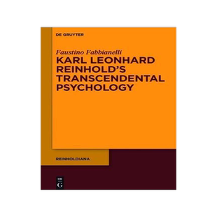 [预订]Karl Leonhard Reinhold’s Transcendental Psychology 9783110443981