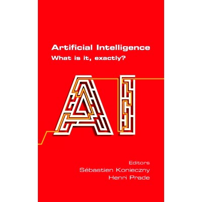 预订 Artificial Intelligence. What is it, exactly?: 9781848903388