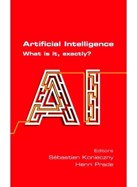 预订 Artificial Intelligence. What is it, exactly?: 9781848903388