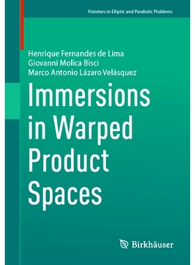 预订 Immersions in Warped Product Spaces 沉浸在扭曲的产品空间中: 9783031780417