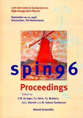 【预订】SPIN 96 - PROCEEDINGS OF THE 12TH INTERNATIONAL SYMPOSIUM ON HIGH-ENERGY SPIN PHYSICS