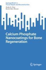 [预订]Calcium Phosphate Nanocoatings for Bone Regeneration 9789819955053