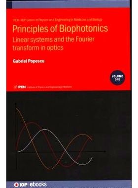预订 Principles of Biophotonics, Volume 1: Linear systems and the Fourier transform in optics: 9780750316392