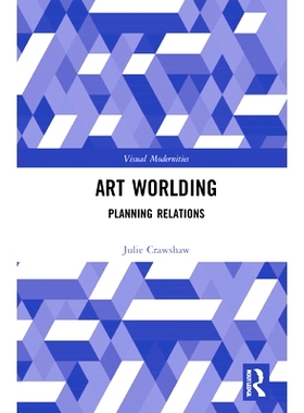 预订 Art Worlding: Planning Relations 艺术世界：规划关系: 9780367495695