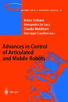 【预订】Advances in Control of Articulated and Mobile Robots