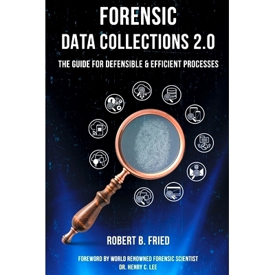 预订 Forensic Data Collections 2.0: The Guide for Defensible & Efficient Processes: 9781636830186