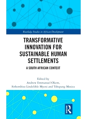 预订 Transformative Innovation for Sustainable Human Settlements: A South African Context 可持续人类住区的变革创新：南非