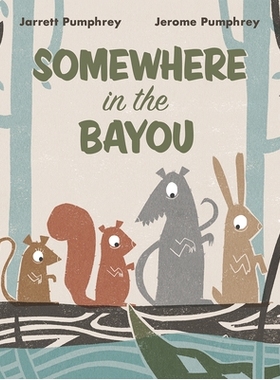 预订 Somewhere in the Bayou 河口的某个地方: 9781324015932