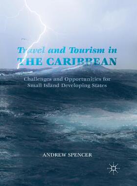 【预订】Travel and Tourism in the Caribbean: Challenges and Opportunities for Small Island Developing States