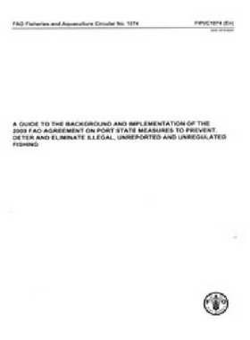 预订 Guide to the Background and Implementation of the 2009 FAO Agreement on Port State Measures to Prevent, Deter and E