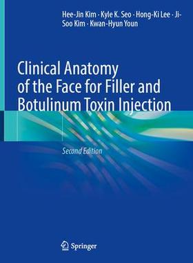 [预订]Clinical Anatomy of the Face for Filler and Botulinum Toxin Injection 9789819971329