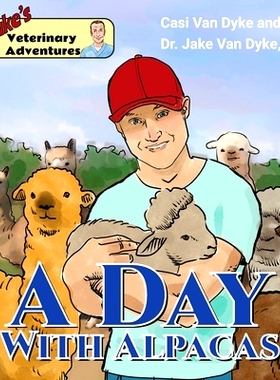 预订 Dr. Jake’s Veterinary Adventures: A Day with Alpacas: 9781950848096