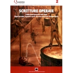 预订 Scritture operaie : l’esperienza genovese 1970-2020 : Pippo Carrubba, Francesco Currà, Vincenzo Guerrazzi, Giulia
