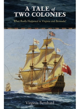 预订 A Tale of Two Colonies: What Really Happened in Virginia and Bermuda?: 9780826221452