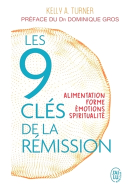 预订 Les 9 clés de la rémission : alimentation, forme, émotions, spiritualité 缓解的9个关键：饮食、健身、情绪、灵性: