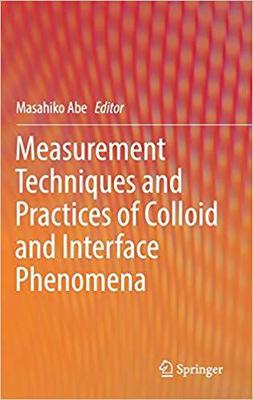 【预售】Measurement Techniques and Practices of Colloid and Interface Phenomena