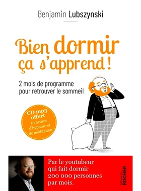 预订 Bien dormir ça s’apprend ! : 2 mois de programme pour retrouver le sommeil 睡好觉是可以学会的！ ： 2 个月的恢复睡