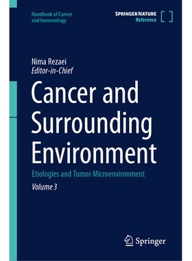 预订 Cancer and Surrounding Environment: Etiologies and Tumor Microenvironment 癌症及周边环境：病因与肿瘤微环境: 9783032