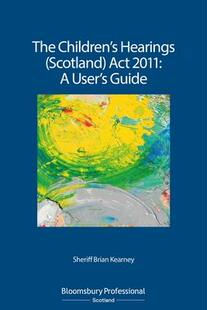 User’s 9781780432304 Children’s Act 2011 Scotland The Hearings Guide 预订