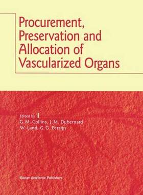 预订 Procurement, Preservation and Allocation of Vascularized Organs
