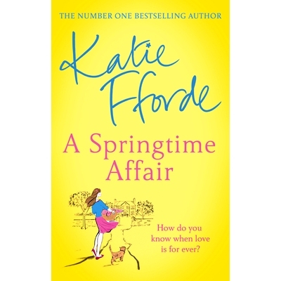 预订 A Springtime Affair: From the #1 bestselling author of uplifting feel-good fiction: From the #1 bestselling author
