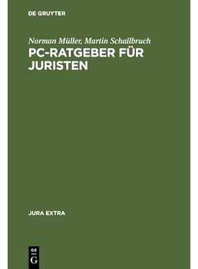 预订 PC-Ratgeber für Juristen: Textverarbeitung, Datenbanken, Internet: 9783110145366