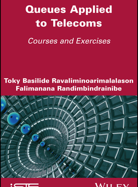 [预订]Queues Applied to Telecoms: Courses and Exercises