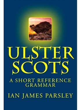 预订 Ulster Scots: A Short Reference Grammar: 9781468166637