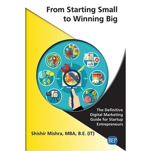 预订 From Starting Small to Winning Big: The Definitive Digital Marketing Guide For Startup Entrepreneurs 从小到大:初创