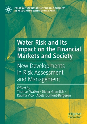 【预订】Water Risk and Its Impact on the Financial Markets and Society: New  9783030776527