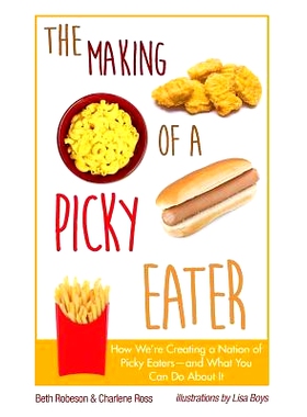 预订 The Making of a Picky Eater: 9780986360305