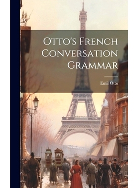 预订 Otto’s French Conversation Grammar: 9781021079831