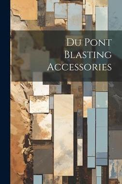 [预订]Du Pont Blasting Accessories 9781020284274