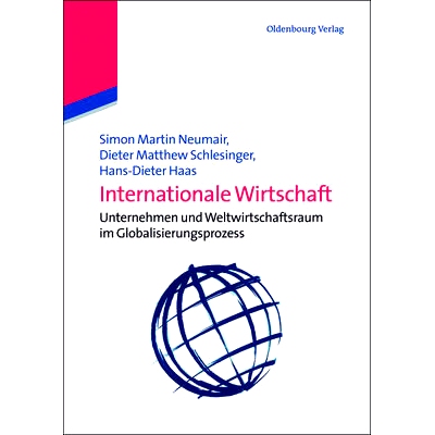 预订 Internationale Wirtschaft: Unternehmen und Weltwirtschaftsraum im Globalisierungsprozess: 9783486704266