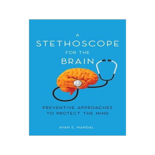 [预订]A Stethoscope for the Brain: Preventive Approaches to Protect the Mind 9798885045384