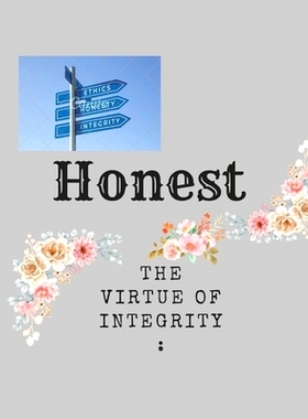 预订 Honest: The Ability to Be Truthful: Every Interpersonal Relationships Cornerstone Is Trust: 9798323564316