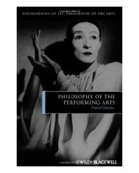 预订 Philosophy Of The Performing Arts 表演艺术的哲学: 9781405188029