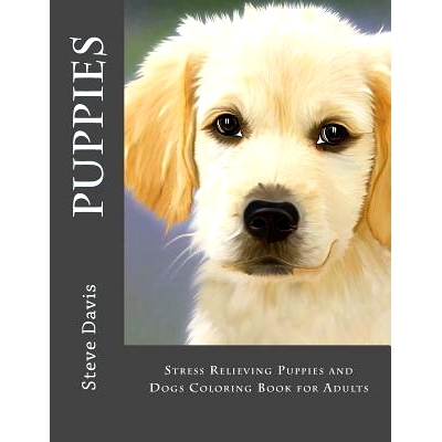 预订 Puppies Adult Coloring Book: Stress Relieving Puppies and Dogs Coloring Book for Adults: 9781537795799